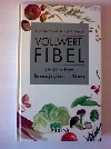 Vollwert-Fibel (solange Vorrat)