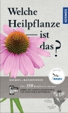 Die neuen Kosmos-Naturfhrer: Welche Heilpflanze ist das?