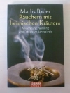 Ruchern mit heimischen Krutern